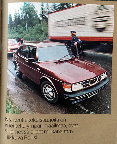 One of the pre-series test cars. A 1977 4-door Saab 99 Turbo used by the Finnish Police force.