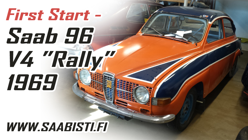 Saab 96 V4 Rally – First start!